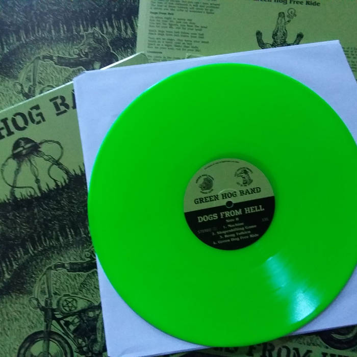 Dogs From Hell – 12" Toxic Green vinyl
